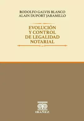 EVOLUCIÓN Y CONTROL DE LEGALIDAD NOTARIAL