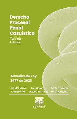 DERECHO PROCESAL PENAL CASUÍSTICO