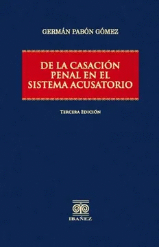 DE LA CASACIÓN PENAL EN EL SISTEMA ACUSATORIO