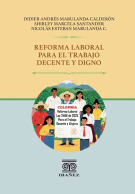 REFORMA LABORAL PARA EL TRABAJO DECENTE Y DIGNO