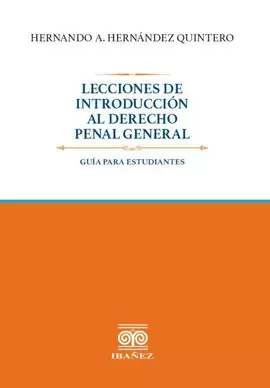 LECCIONES DE INTRODUCCIÓN AL DERECHO PENAL GENERAL