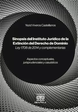 SINOPSIS DEL INSTITUTO JURÍDICO DE LA EXTINCIÓN DEL DERECHO DE DOMINIO