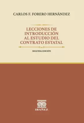 LECCIONES DE INTRODUCCIÓN AL ESTUDIO DEL CONTRATO ESTATAL