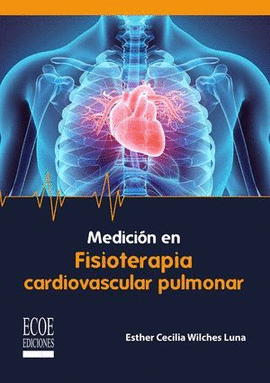 MEDICIÓN Y EVALUACIÓN EN FISIOTERAPIA CARDIOPULMONAR