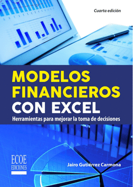 MODELOS FINANCIEROS CON EXCEL 4ED