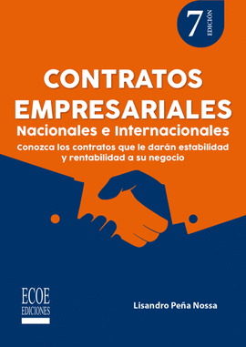 CONTRATOS EMPRESARIALES. NACIONALES E INTERNACIONALES 7ED