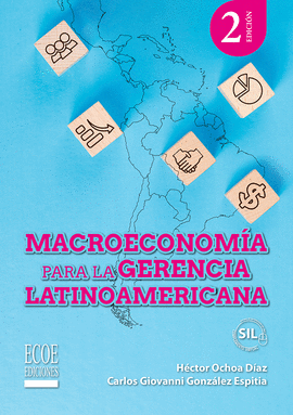 MACROECONOMÍA PARA LA GERENCIA LATINOAMERICANA