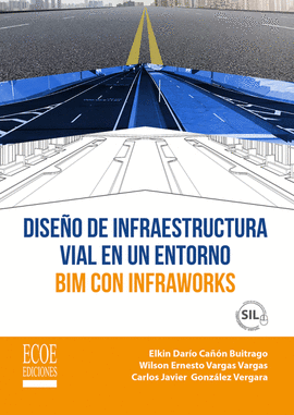 DISEÑO DE INFRAESTRUCTURA VIAL EN UN ENTORNO BIM CON INFRAWORKS