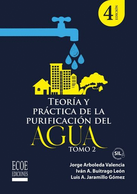 TEORÍA Y PRÁCTICA DE LA PURIFICACIÓN DEL AGUA. TOMO II