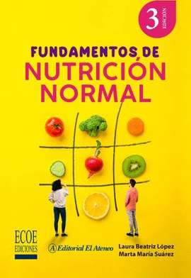 FUNDAMENTOS DE NUTRICIÓN NORMAL 3ED