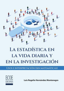 LA ESTADÍSTICA EN LA VIDA DIARIA Y EN LA INVESTIGACIÓN