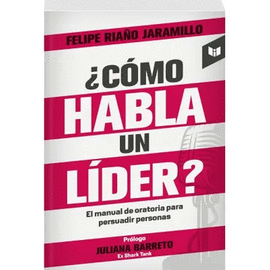 ¿CÓMO HABLA UN LÍDER?