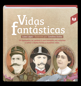 VIDAS FANTÁSTICAS