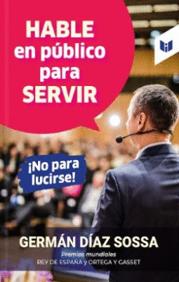 HABLE EN PUBLICO PARA SERVIR