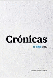 CRONICAS EL TIEMPO 2022