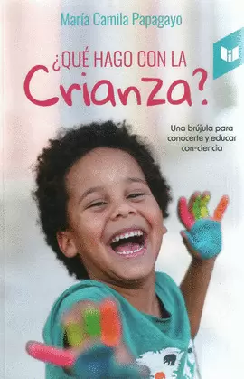 QUÉ HAGO CON LA CRIANZA?