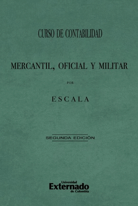 CURSO DE CONTABILIDAD MERCANTIL, OFICIAL Y MILITAR