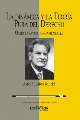 LA DINÁMICA Y LA TEORÍA PURA DEL DERECHO