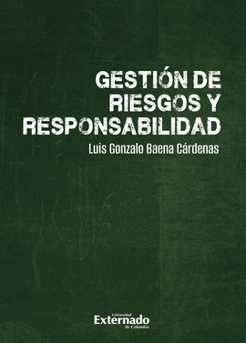 GESTIÓN DE RIESGOS Y RESPONSABILIDAD