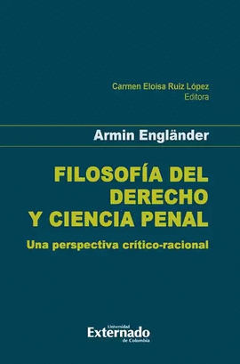 FILOSOFÍA DEL DERECHO Y CIENCIA PENAL. UNA PERSPECTIVA CRÍTICO-RACIONAL