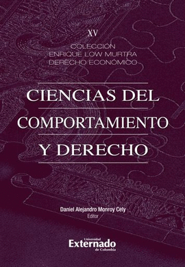 COLECCIÓN LOW MURTRA: DERECHO ECONÓMICO. TOMO XV: CIENCIAS DEL COMPORTAMIENTO Y DERECHO