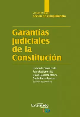 GARANTÍAS JUDICIALES DE LA CONSTITUCIÓN. VOLUMEN VIII. ACCIÓN DE CUMPLIMIENTO