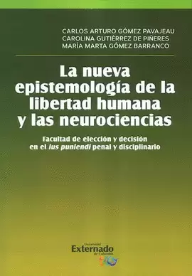LA NUEVA EPISTEMOLOGÍA DE LA LIBERTAD HUMANA Y LAS NEUROCIENCIAS