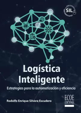 LOGÍSTICA INTELIGENTE. ESTRATEGIAS PARA LA AUTOMATIZACIÓN Y EFICIENCIA