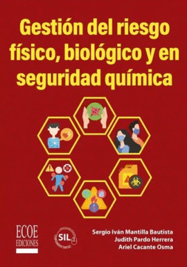 GESTIÓN DEL RIESGO FÍSICO, BIOLÓGICO Y EN SEGURIDAD QUÍMICA