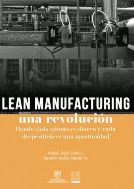 LEAN MANUFACTURING, UNA REVOLUCIÓN