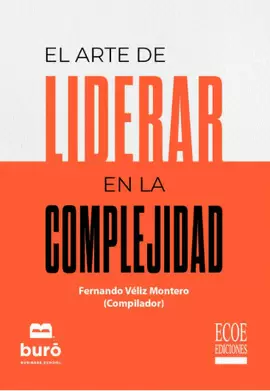 EL ARTE DE LIDERAR EN LA COMPLEJIDAD