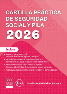 CARTILLA PRACTICA DE SEGURIDAD SOCIAL Y PILA 2026