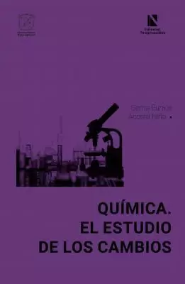 QUÍMICA: EL ESTUDIO DE LOS CAMBIOS