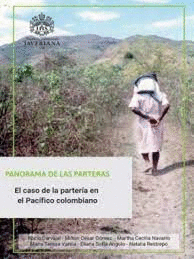 PANORAMA DE LAS PARTERAS. EL CASO DE LA PARTERÍA EN EL PACÍFICO COLOMBIANO