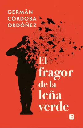 FRAGOR DE LA LEÑA VERDE, EL