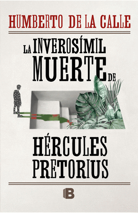 INVEROSIMIL MUERTE DE HERCULES PRET,LA