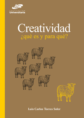 CREATIVIDAD: QUÉ ES Y PARA QUE?