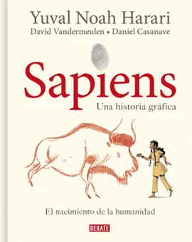 SAPIENS: EL NACIMIENTO DE LA HUMANIDAD