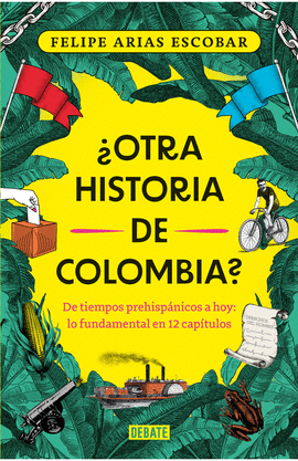 ¿OTRA HISTORIA DE COLOMBIA?