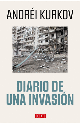 DIARIO DE UNA INVASIÓN