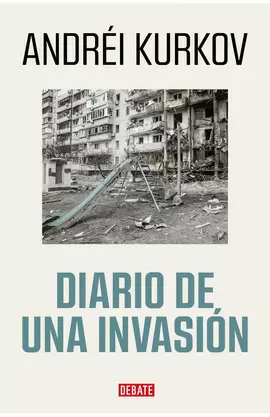 DIARIO DE UNA INVASIÓN