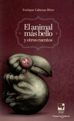 ANIMAL MÁS BELLO Y OTROS CUENTOS, EL