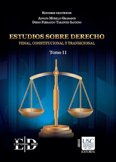 ESTUDIOS SOBRE DERECHO PENAL, CONSTITUCIONAL Y TRANSICIONAL, TOMO II
