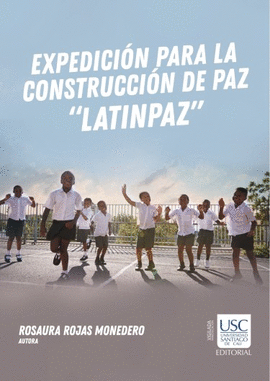 EXPEDICION PARA LA CONSTRUCCION DE PAZ LATINPAZ