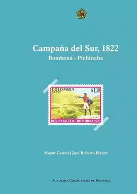 CAMPAÑA DEL SUR, 1822. BOMBONA-PICHINCHA