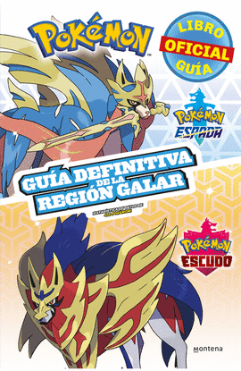 POKEMÓN. GUÍA DEFINITIVA DE LA REGIÓN GALAR