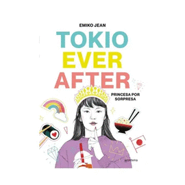 TOKYO EVER AFTER PRINCESA POR SORPRESA