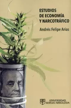 ESTUDIOS DE ECONOMIA Y NARCOTRAFICO