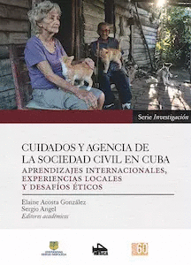 CUIDADOS Y AGENCIA DE LA SOCIEDAD CIVIL EN CUBA