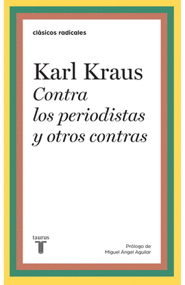 CONTRA LOS PERIODISTAS Y OTROS CONTRAS